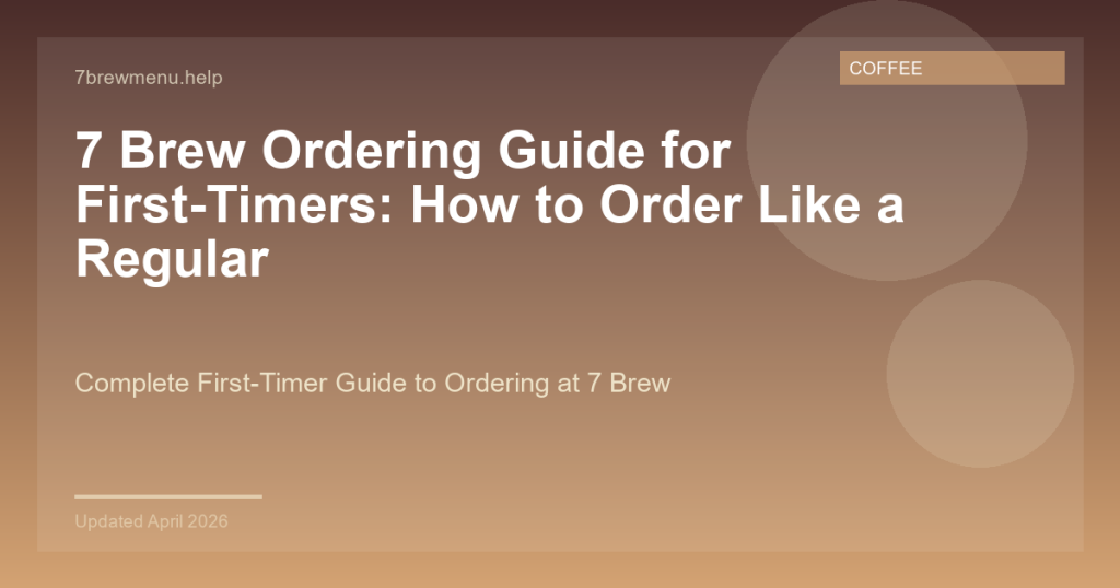 7 Brew Ordering Guide for First-Timers: How to Order Like a Regular