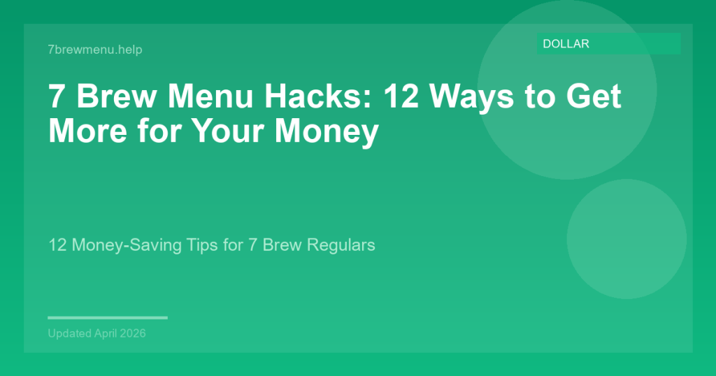 7 Brew Menu Hacks: 12 Ways to Get More for Your Money