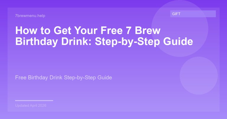 7 Brew birthday reward guide showing how to get a free birthday drink step by step