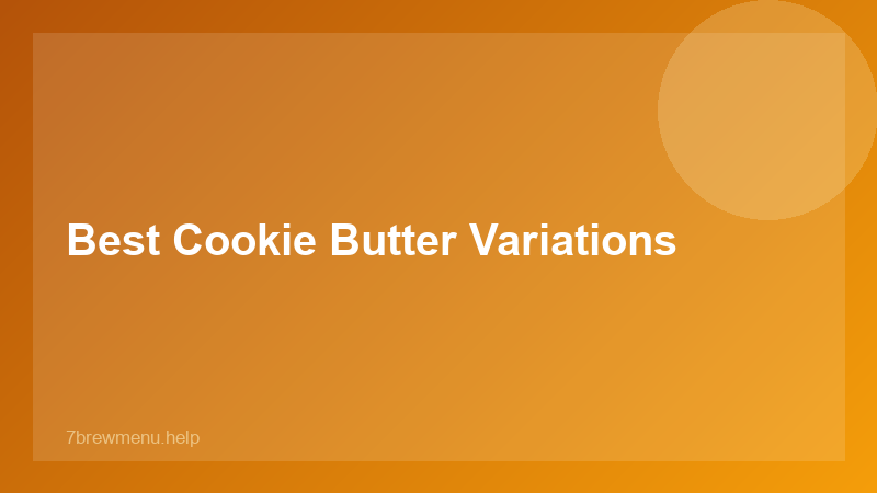 7 Brew Cookie Butter - 7 Brew Guide