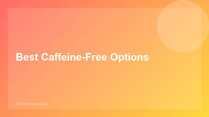 7 Brew Secret Menu Smoothies - 7 Brew Guide