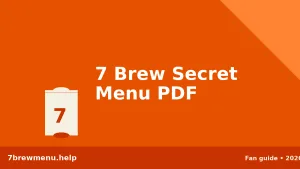 7 Brew Secret Menu PDF: Free Printable Drink Recipes (Updated 2026)