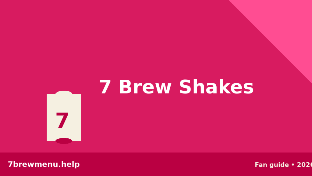 Does 7 Brew Have Milkshakes? Every 7 Brew Shakes Flavor Reviewed