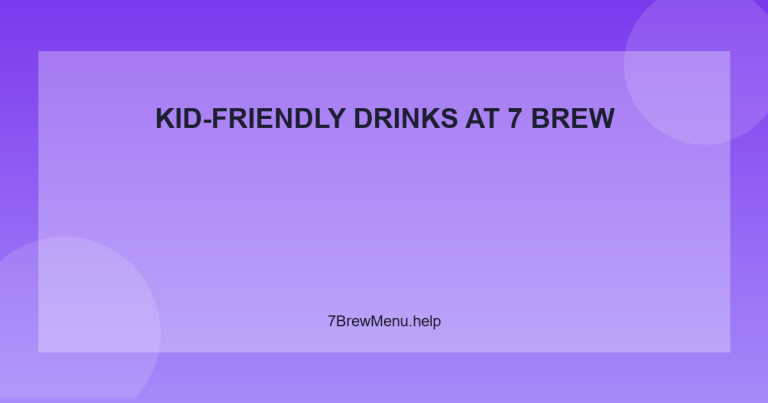 Kid-Friendly Drinks at 7 Brew - 7 Brew Menu Guide