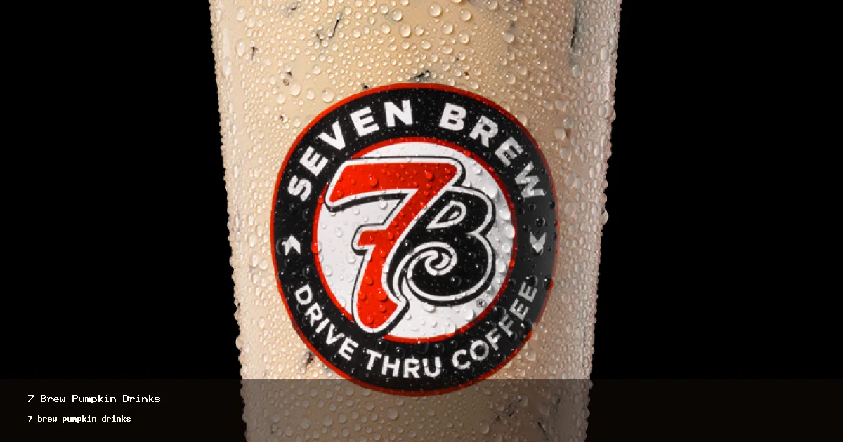 7 brew pumpkin drinks