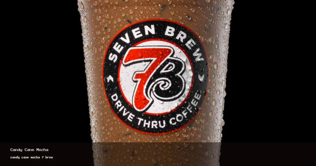 candy cane mocha 7 brew at 7 Brew drive-thru (2026)