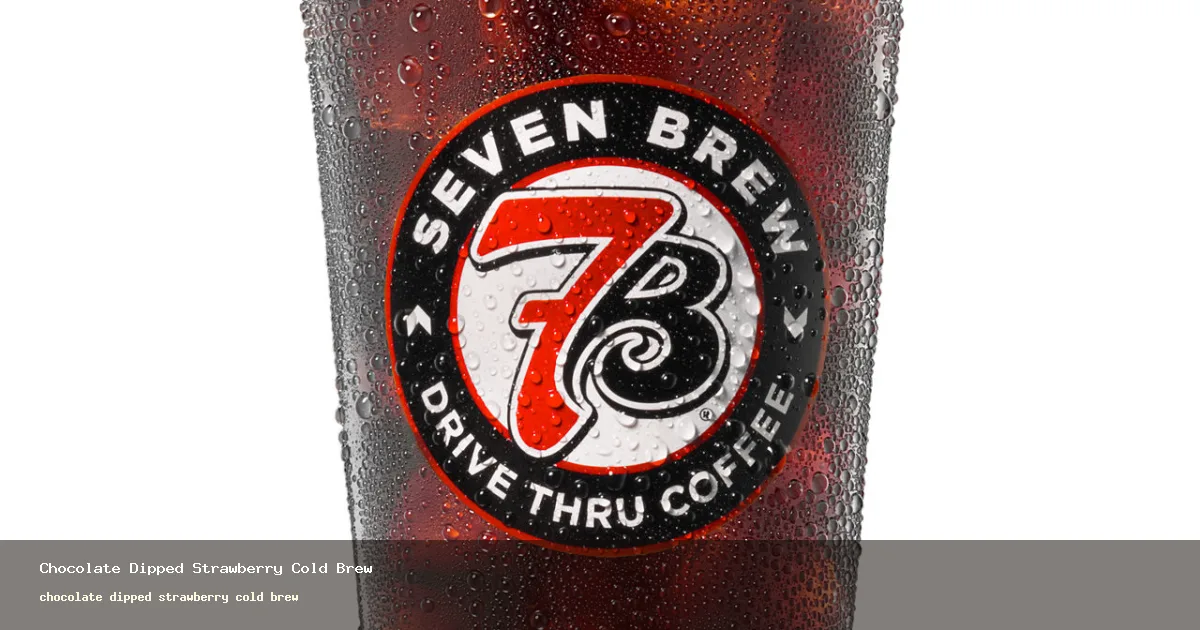 chocolate dipped strawberry cold brew